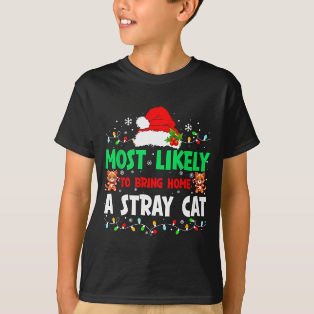 Camiseta Most Likely To Bring Home A Stray Cat Matching Chr (Anverso)