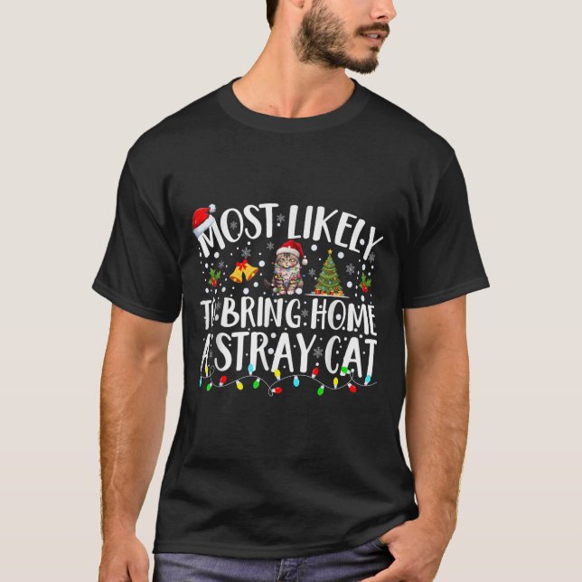 Camiseta Most Likely To Bring Home A Stray Cat Matching Chr (Anverso)