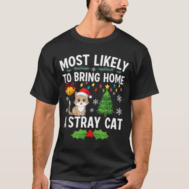 Camiseta Most Likely To Bring Home A Stray Cat Matching Chr (Anverso)