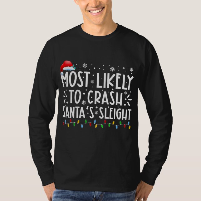 Camiseta Most Likely To Crash Santa's Sleight Santa Hat (Anverso)