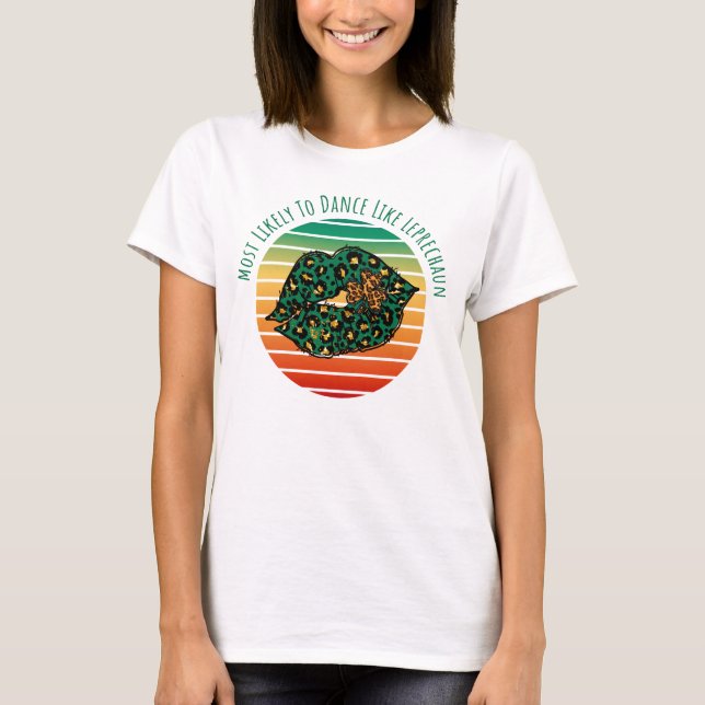 Camiseta Most likely to dance like leprechaun (Anverso)