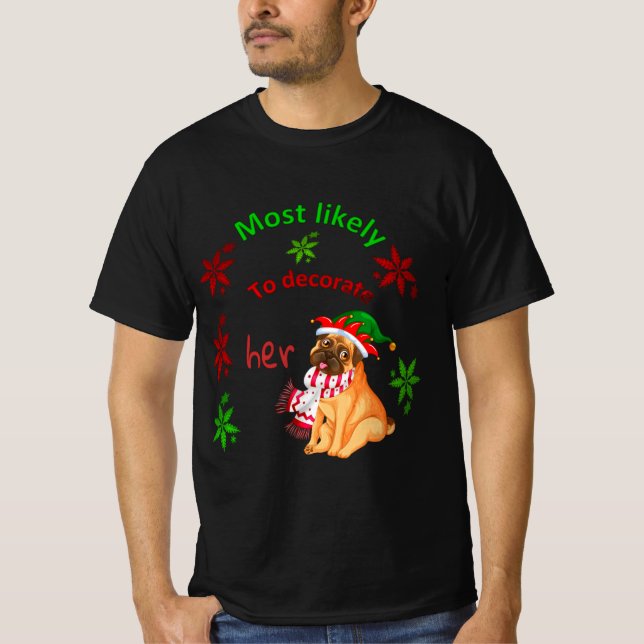 Camiseta most likely to decorate her dog (Anverso)