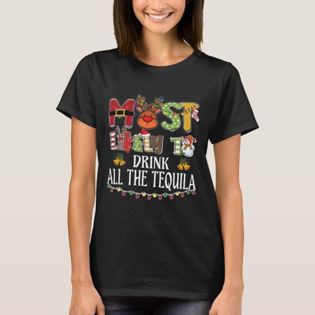 Camiseta Most Likely To Drink All The Tequila Family Christ (Anverso)