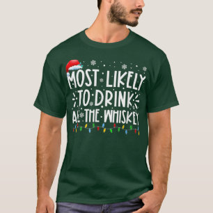Camiseta Most Likely To Drink All The Whiskey Family Christ