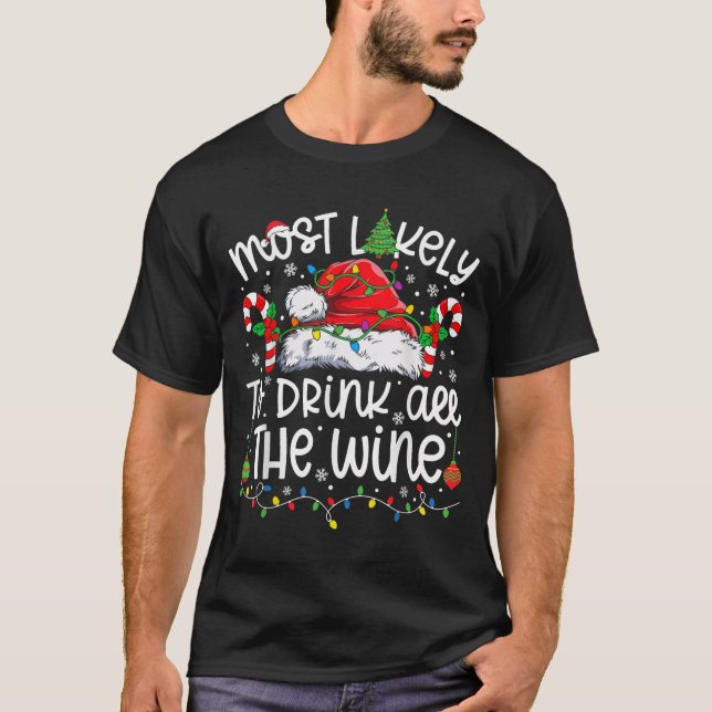 Camiseta Most Likely To Drink All The Wine Family Matching  (Anverso)