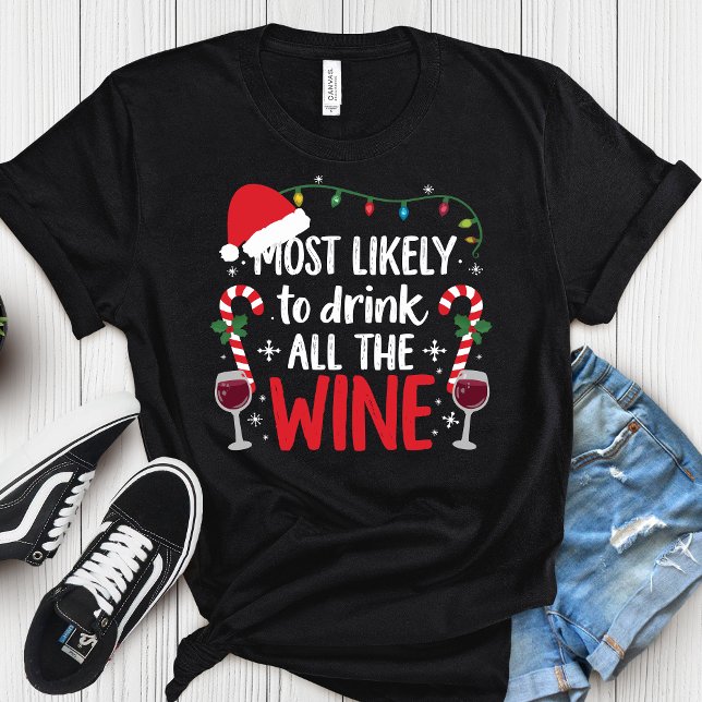 Camiseta Most Likely To Drink All The Wine Funny Christmas  (Subido por el creador)