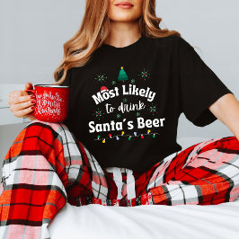 Camiseta Most Likely to Drink Santa's Beer Christmas Tee