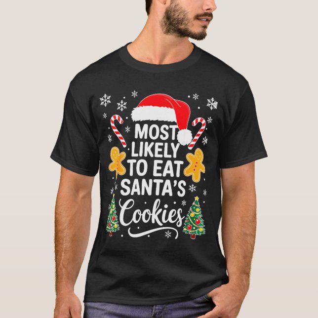 Camiseta Most Likely To Eat Santa's Cookies Shirt Family Ch (Anverso)