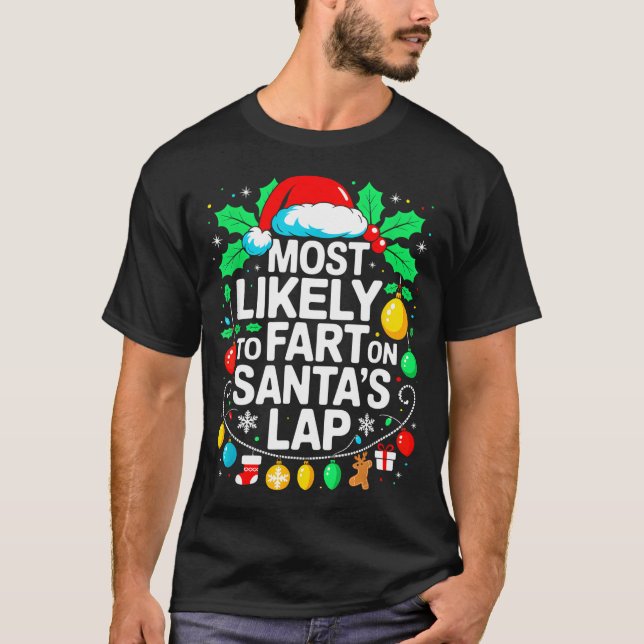 Camiseta Most Likely To Fart On Santa's Lap Family Matching (Anverso)