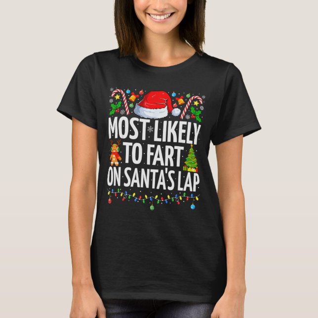 Camiseta Most Likely To Fart On Santa's Lap Family Matching (Anverso)