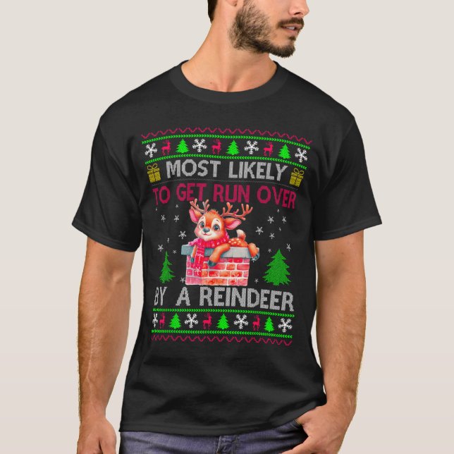 Camiseta Most Likely To Get Run Over By A Reindeer Matching (Anverso)