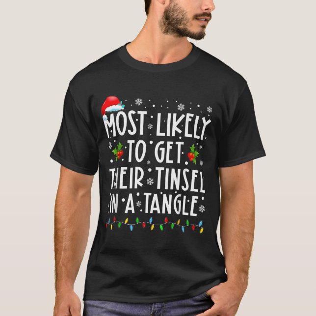 Camiseta Most Likely To Get Their Tinsel In A Tangle Christ (Anverso)