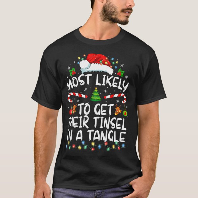 Camiseta Most Likely To Get Their Tinsel In A Tangle Family (Anverso)