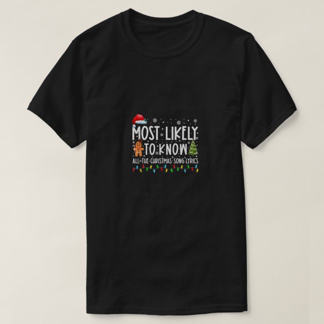 Camiseta Most Likely To Know All The Christmas Song Lyrics  (Diseño del anverso)
