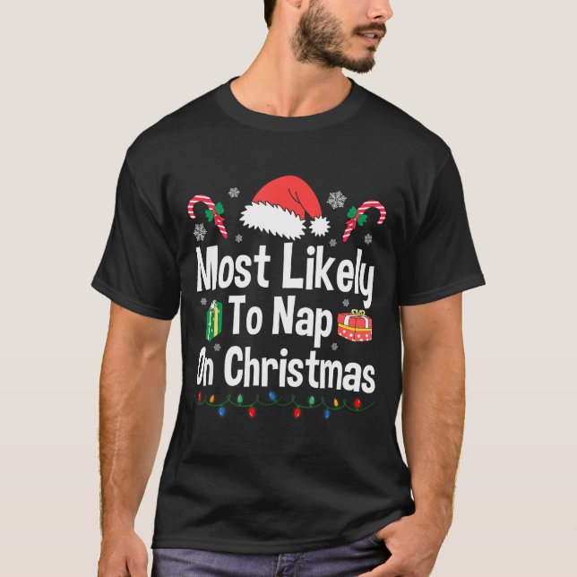 Camiseta Most Likely To Nap On Christmas Family Funny Match (Anverso)