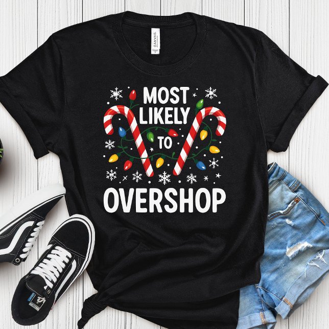 Camiseta Most Likely to Overshop - Matching Family Christma (Subido por el creador)
