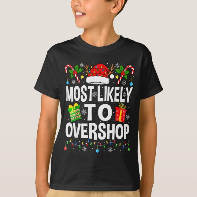 Camiseta Most Likely To Overshop Shopng Squad Xmas Family C (Anverso)
