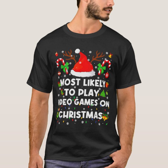 Camiseta Most Likely To Play Video Game On Pjs Christmas Xm (Anverso)