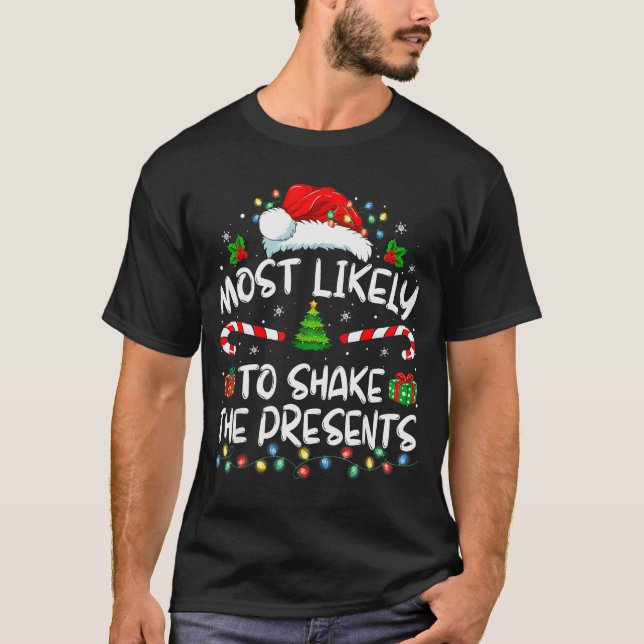 Camiseta Most Likely To Shake The Family Matching Christmas (Anverso)