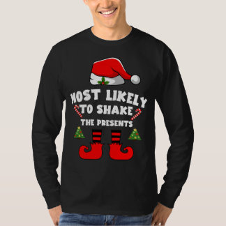 Camiseta Most likely to shake the presents
