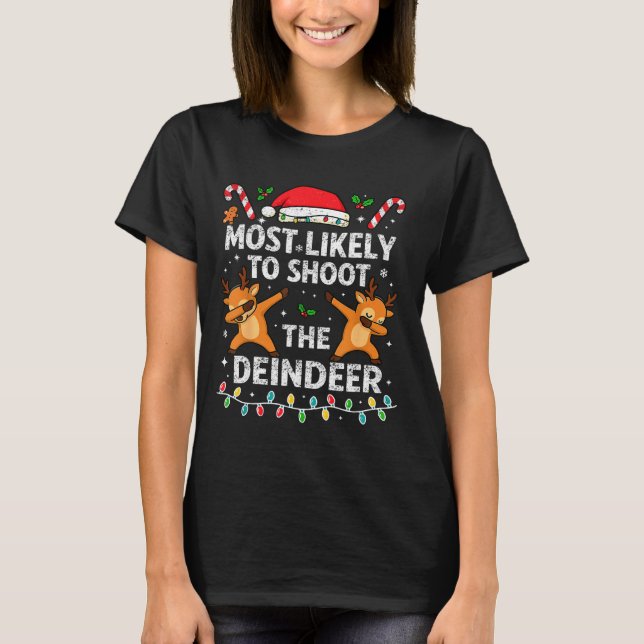 Camiseta Most Likely To Shoot The Reindeer Family Christmas (Anverso)