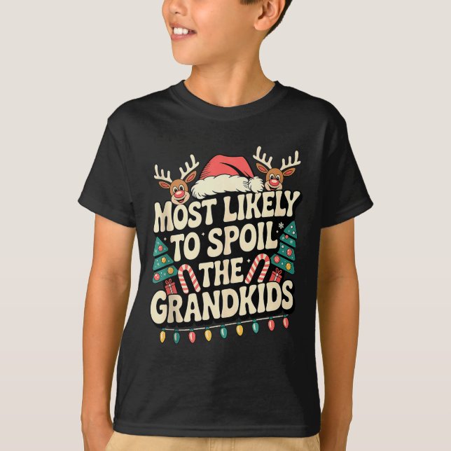 Camiseta Most Likely To Sil The Grandkids Christmas Days Fu (Anverso)
