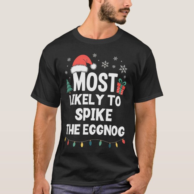 Camiseta Most Likely To Ske The Eggnog Christmas Funny Xmas (Anverso)