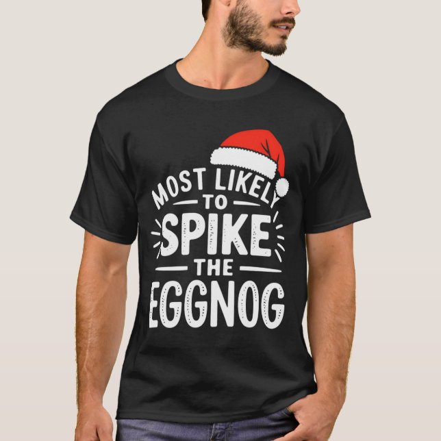 Camiseta Most Likely To Ske The Eggnog Christmas Matching  (Anverso)