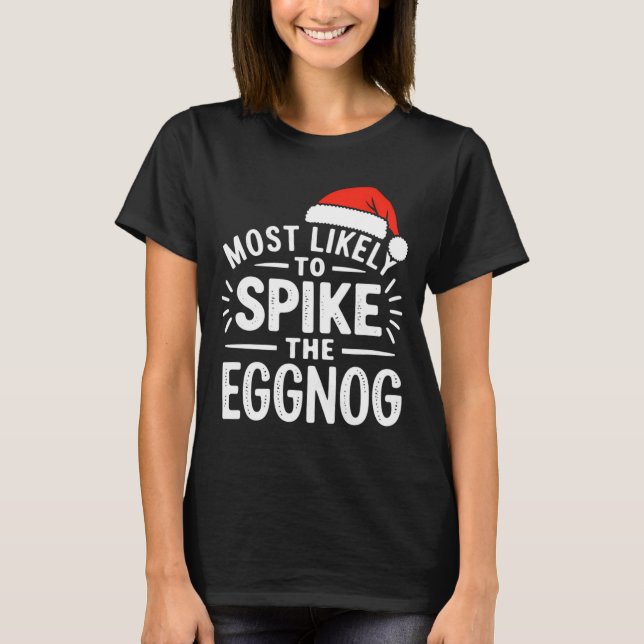 Camiseta Most Likely To Ske The Eggnog Christmas Matching  (Anverso)