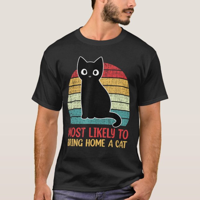 Camiseta Most Likelyo Bring Home A Cat Retro Cat Lovers fun (Anverso)
