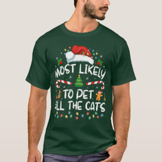 Camiseta Most Likelyo Christmas Pet Allhe Cats Matching ret