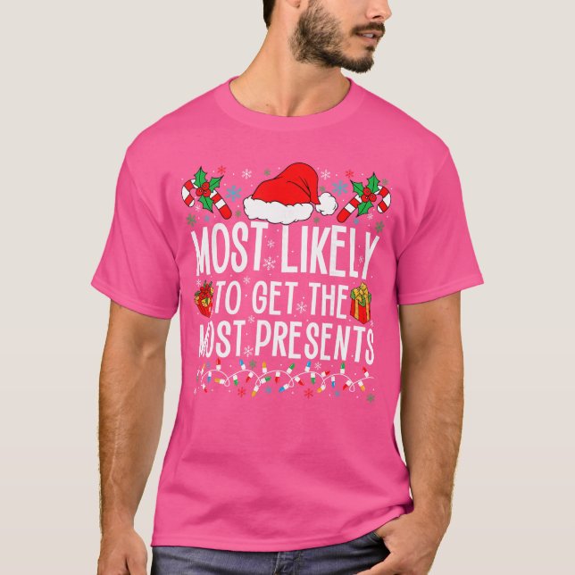 Camiseta Most Likelyo Gethe Most Presents Matching Family X (Anverso)