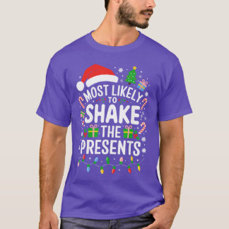Camiseta Most Likelyo Shakehe Presents Family Christmas gir