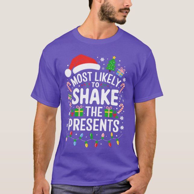 Camiseta Most Likelyo Shakehe Presents Family Christmas gir (Anverso)