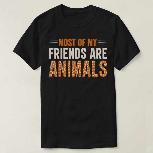 Camiseta Most of My Friends Are AnimalsBest Friend Besties  (Diseño del anverso)