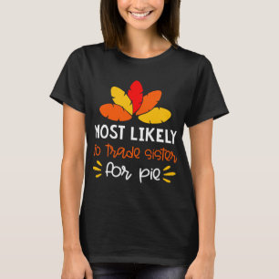 Camiseta MOst Probable de cambiar a la hermana por el paste