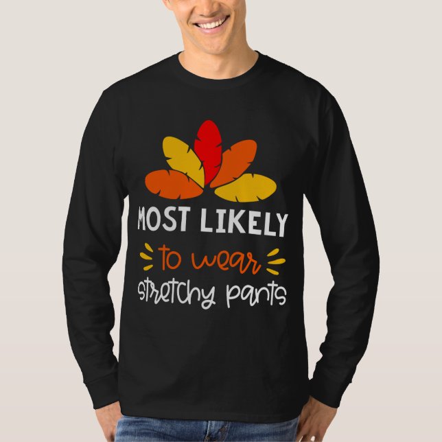 Camiseta MOst Probablemente usar pantalones de stretching d (Anverso)