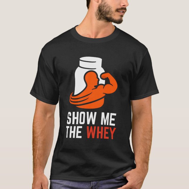Camiseta Mostrar El Polvo De Proteína De Suero (Anverso)