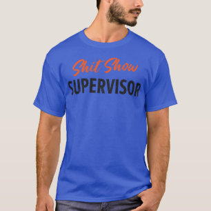 Camiseta Mostrar humor ofensivo de supervisor para adultos