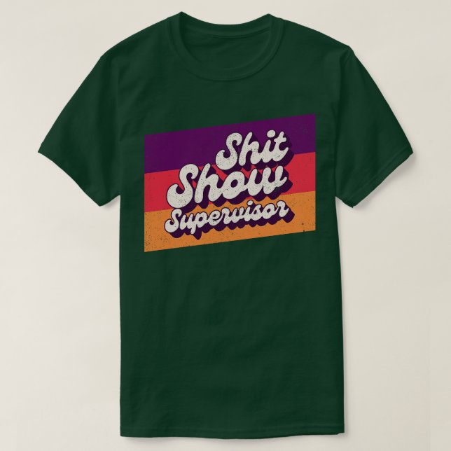 Camiseta Mostrar humor ofensivo de supervisor para adultos (Diseño del anverso)