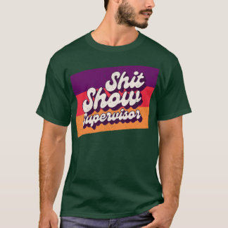 Camiseta Mostrar humor ofensivo de supervisor para adultos