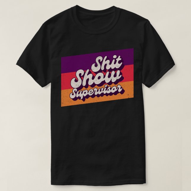 Camiseta Mostrar humor ofensivo de supervisor para adultos (Diseño del anverso)