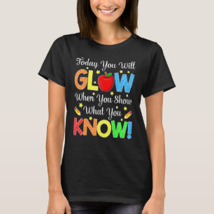 Camiseta Mostrar lo que sabes el día de prueba de exámenes