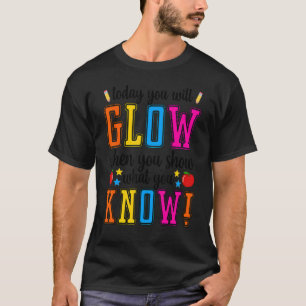 Camiseta Mostrar lo que sabes el día de prueba de exámenes