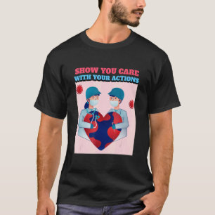 Camiseta Mostrar que le importan sus acciones