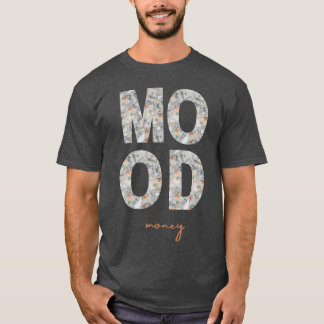 Camiseta Mostrar tu actitud adinerada con signo de dólares 