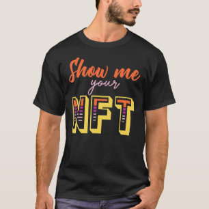 Camiseta Mostrar tu cadena de bloqueo de cifrado Nft