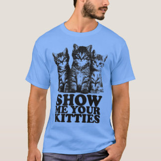 Camiseta Mostrar tus gatitos