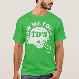 Camiseta Mostrar tus TDs