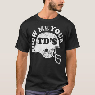 Camiseta Mostrar tus TDs